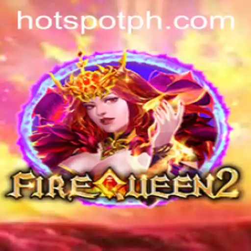 FireQueen2: Unleashing the Sizzling Thrills of Its HOTSPOT Feature