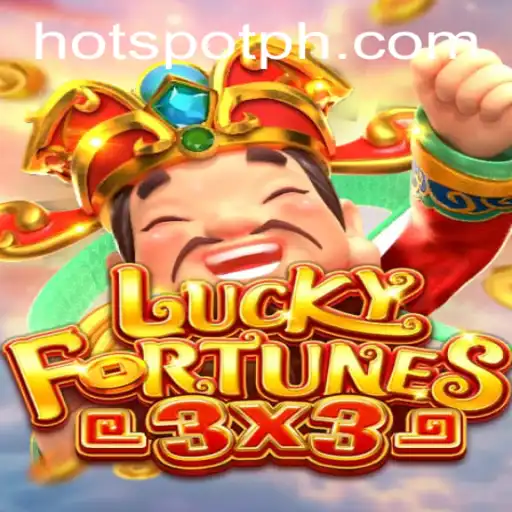 Discover the Thrills of LUCKYFORTUNES3x3 and the Unpredictable HOTSPOT Mechanism
